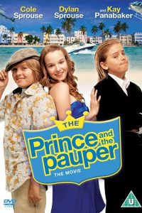 The Prince and the Pauper: The Movie (2007) Dual Audio {Hindi-English} Movie 480p 720p 1080p