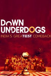 Down Underdogs (2022) Season 1 Complete Hindi WEB Series 480p 720p 1080p