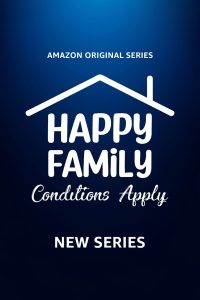 Download Happy Family Conditions Apply (Season 1) Hindi Amazon Prime Complete WEb Series 480p 720p
