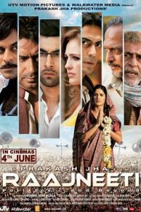 Raajneeti (2010) Hindi Full Movie 480p 720p 1080p