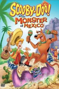Scooby Doo and the Monster of Mexico 2003 Full Movie Hindi Dubbed 480p 720p 1080p