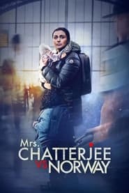 Mrs. Chatterjee vs. Norway (2023) Hindi DDP5.1 NF WEB-DL Full Movie 480p 720p 1080p
