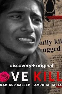 Love Kills Shabnam aur Saleem Amroha Hatyakand (2023) S01 Hindi Complete DSCV WEB Series 480p 720p 1080p