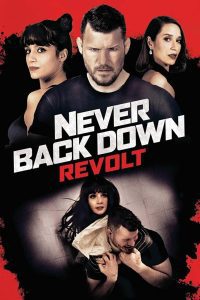 Never Back Down: Revolt (2021) Dual Audio [Hindi + English] WeB-DL 480p 720p 1080p