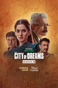 City of Dreams (Season 3) Hindi Disney+ Hotstar Complete WEB Series 480p 720p 1080p