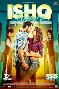 Ishq Forever (2016) Hindi Full Movie 480p 720p 1080p