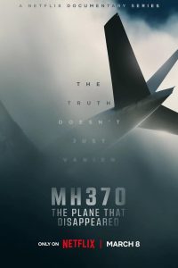 MH370 The Plane That Disappeared – Netflix Original (2023) Season 1 Complete Dual Audio {Hindi-English} 480p 720p 1080p