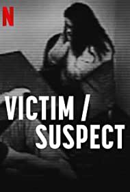 Victim/Suspect – Netflix Original (2023) WEB-DL Dual Audio {Hindi-English} Full Movie 480p 720p 1080p