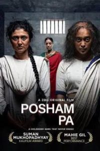 Posham Pa 2019 Hindi Movie 480p 720p 1080p