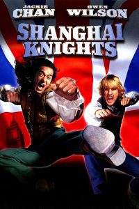 Shanghai Knights (2003) Dual Audio (Hindi-English) Full Movie 480p 720p 1080p