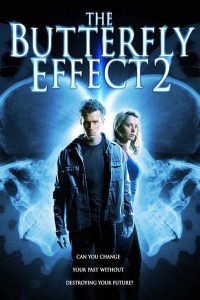 The Butterfly Effect 2 (2006) English Full Movie 480p 720p 1080p