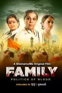 Family Politics of Blood (2023) Dual Audio [Hindi + Gujarati] WEB-DL Full Movie 480p 720p 1080p