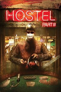 Hostel: Part III (2011) Dual Audio {Hindi-English} Full Movie 480p 720p 1080p