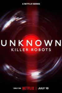 Unknown: Killer Robots (2023) WEB-DL Dual Audio {Hindi-English} Full Movie 480p 720p 1080p