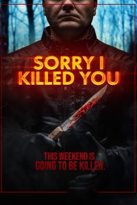 Sorry I Killed You (2020) Dual Audio {Hindi-English} Full Movie 480p 720p 1080p