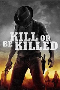 Kill or Be Killed (2015) Dual Audio [Hindi-English] Full Movie 480p 720p 1080p