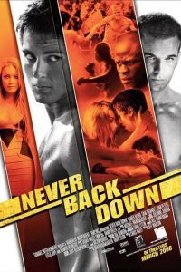 Never Back Down (2008) Dual Audio {Hindi-English} Full Movie 480p 720p 1080p