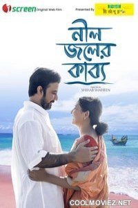 Neel Joler Kabyo (2023) Bengali WEB-DL Full Movie  480p 720p 1080p