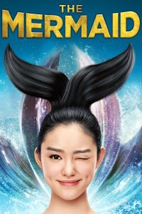 The Mermaid (2016) Dual Audio (Hindi-Chinese) Full Movie 480p 720p 1080p