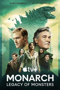 Download Monarch: Legacy Of Monsters (Season 1) Dual Audio [Hindi ORG + English] Apple TV+ Complete Series 480p 720p 1080p