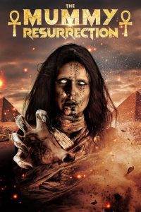 Download The Mummy Resurrection (2022) Dual Audio [Hindi-English] WEB-DL Full Movie 480p 720p 1080p