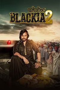 Download Blackia 2 2024 Punjabi HQ S-Print Full Movie 480p 720p 1080p