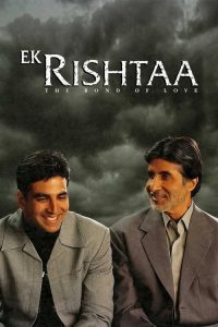Download Ek Rishtaa: The Bond of Love 2001 Hindi Full Movie 480p 720p 1080p