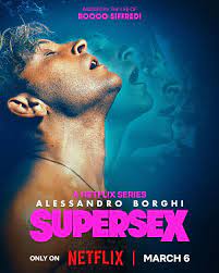Download [18+] SUPERSEX – Netflix Original (2024) Season 1 Dual-Audio {Hindi-English} Complete Series 480p 720p 1080p