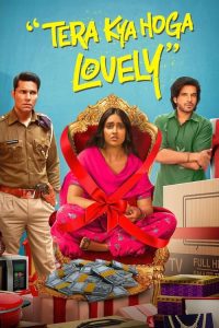 Download Tera Kya Hoga Lovely 2024 Hindi HDTS Full Movie 480p 720p 1080p