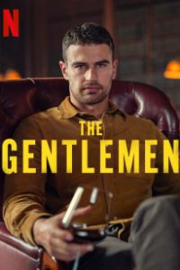 Download The Gentlemen – Netflix Original (2024) Season 1 Complete Dual Audio {Hindi-English} Complete Series 480p 720p 1080p