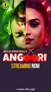 Download [18+] Angoori (2023) S01 Part 2 Hindi ULLU Originals Complete WEB Series 480p 720p 1080p