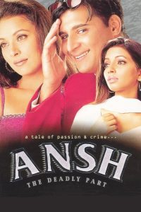 Download Ansh: The Deadly Part 2002 Hindi Full Movie 480p 720p 1080p