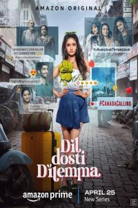 Download Dil Dosti Dilemma (2024) Season 1 Hindi Amazon WEB-DL Complete Series 480p 720p 1080p