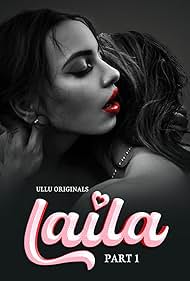 Download [18+] Laila (2024) S01 Part 1 Hindi ULLU Originals Complete WEB Series 480p 720p 1080p