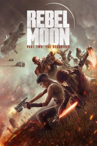 Download Rebel Moon Part Two The.Scargiver 2024 WEB-DL [Hindi ORG+Multi Audio] Full Movie 480p 720p 1080p