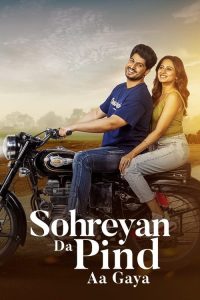 Download Sohreyan Da Pind Aa Gaya (2022) Punjabi WEB-DL Full Movie 480p 720p 1080p