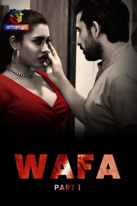 Download [18+] Wafa (2023) S01 Hindi ULLU Originals Complete WEB Series 480p 720p 1080p